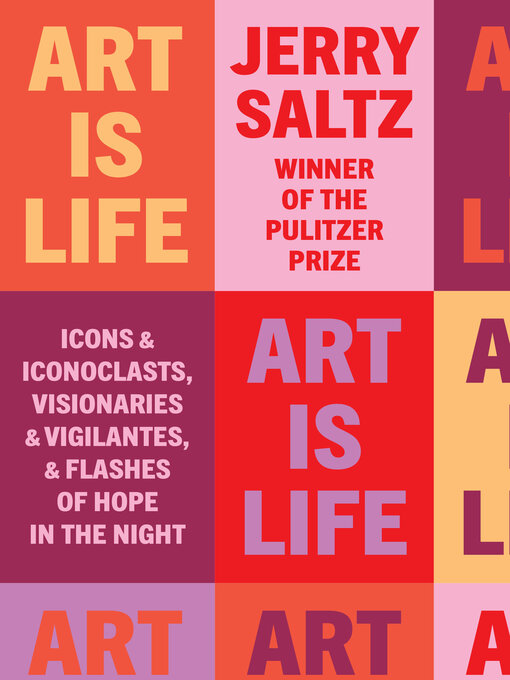 Title details for Art Is Life by Jerry Saltz - Available